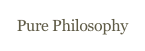 Pure Philosophy